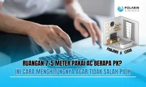 Ruangan 7×5 Meter Pakai AC Berapa PK Ini Cara Menghitungnya Agar Tidak Salah Pilih