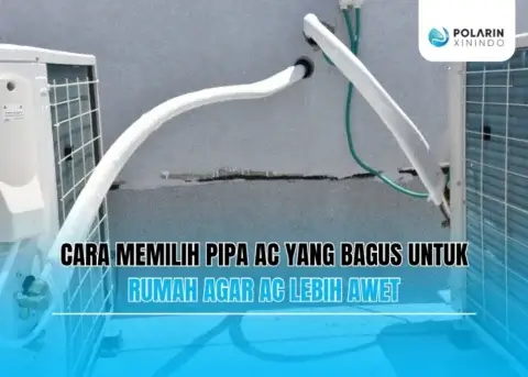 Cara Memilih Pipa AC yang Bagus untuk Rumah agar AC Lebih Awet