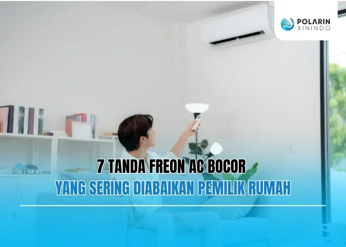 Banner of AC Tidak Dingin? Ini 7 Tanda Freon AC Bocor yang Sering Diabaikan