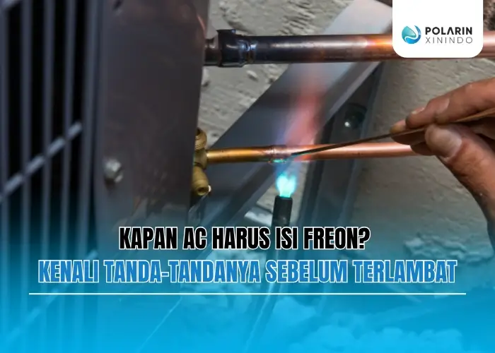 Banner of Kapan AC Harus Isi Freon? Kenali Tanda-Tandanya Sebelum Terlambat